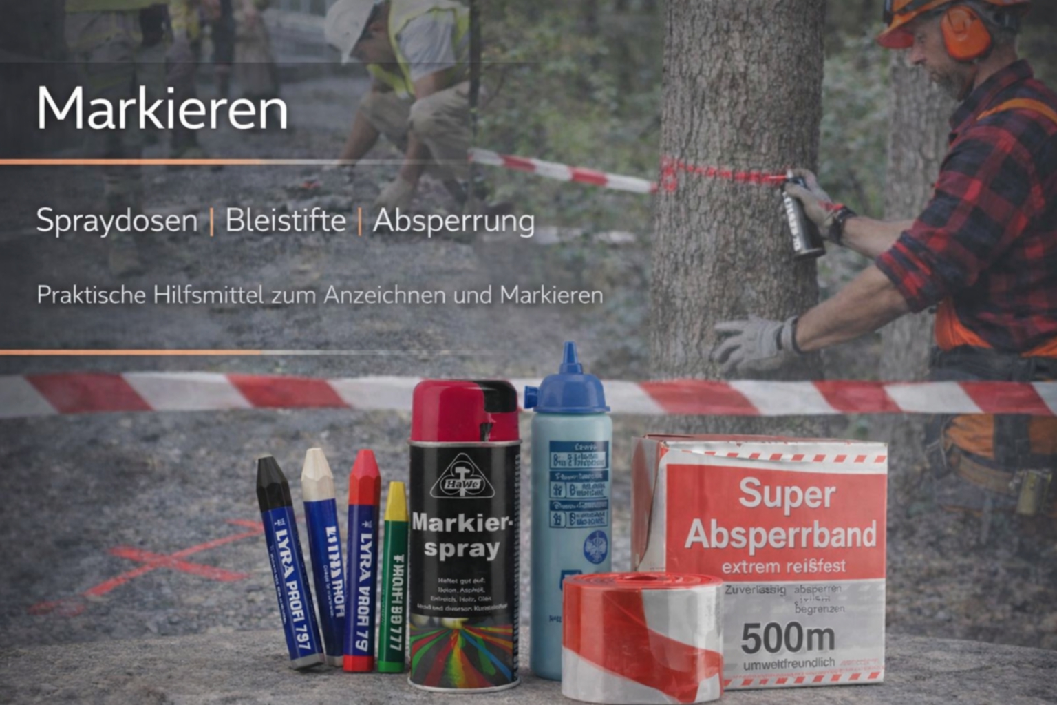 Werkzeuge zum Markieren und Absperren Markieren